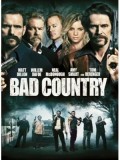 EE1142 หนังฝรั่ง Bad Country คู่ระห่ำล้างเมืองโฉด DVD Master 1 แผ่นจบ